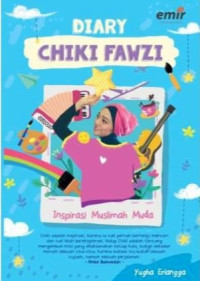 Image of DIARY CHIKI FAWZI : INSIPIRASI MUSLIMAH MUDA