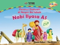 Image of NABI ILYASA AS : PENERUS DAKWAH DI NEGERI BA’LABAK