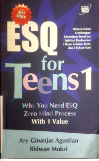 Image of ESQ FOR TEENS 1 : WHY YOU NEED ESQ ZERO MIND PROCESS WITH 1 VALUE