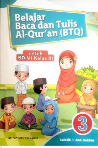Image of BELAJAR BACA DAN TULIS AL QURAN (BTQ) : UNTUK SD/MI KELAS 3