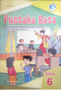 Image of PUSTAKA BASA : BUKU PENGAJARAN BAHASA DAN SASTRA SUNDA KELAS 6