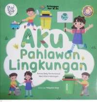Image of AKU PAHLAWAN LINGKUNGAN