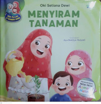 Image of ADA ALLAH DI RUMAH KAMI : MENYIRAM TANAMAN