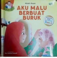 Image of ADA RASULULLAH DI RUMAH KAMI : AKU MALU BERBUAT BURUK