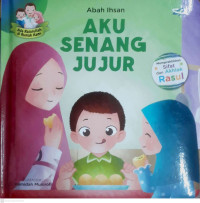 Image of ADA RASULULLAH DI RUMAH KAMI : AKU SENANG JUJUR