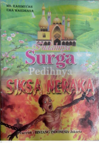 Image of INDAHNYA SURGA PEDIHNYA SIKSA NERAKA
