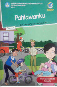 Image of PAHLAWANKU : BUKU TEMATIK TERPADU KURIKULUM 2013 : KELAS 4