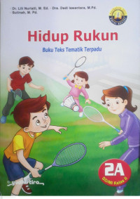 Image of HIDUP RUKUN : BUKU TEKS TEMATIK TERPADU KURIKULUM 2013 : KELAS 2A