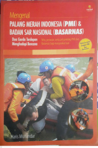 Image of MENGENAL PALANG MERAH INDONESIA (PMI) DAN BADAN SAR NASIONAL BASARNAS