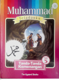 Image of MUHAMMAD TELADANKU : TANDA TANDA KEMENANGAN BUKU 5