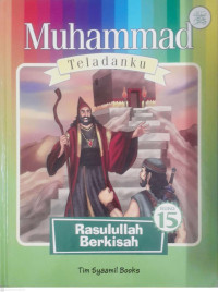 Image of MUHAMMAD TELADANKU : RASULULLAH BERKISAH BUKU 15