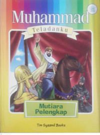 Image of MUHAMMAD TELADANKU : MUTIARA PELENGKAP