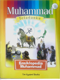 Image of MUHAMMAD TELADANKU : ENSIKLOPEDIA MUHAMMAD