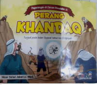 Image of PEPERANGAN DI ZAMAN RASULULLAH : PERANG KHANDAQ