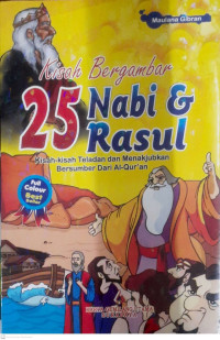 Image of KISAH BERGAMBAR : 25 NABI DAN RASUL