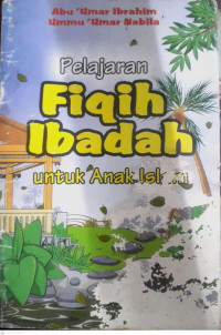 Image of PELAJARAN FIQIH IBADAH UNTUK ANAK ISLAM
