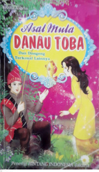 Image of ASAL MULA DANAU TOBA DAN DONGENG TERKENAL LAINNYA