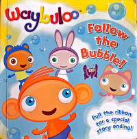 Image of WAYBULOO : FOLLOW THE BUBBLE