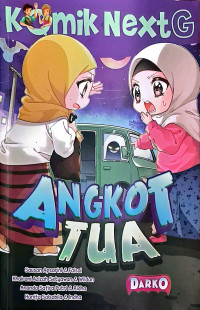 Image of KOMIK NEXT G : ANGKOT TUA