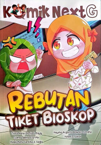 Image of KOMIK NEXT G : REBUTAN TIKET BIOSKOP