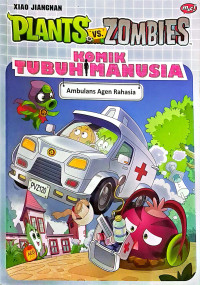 Image of PLANTS VS ZOMBIES : KOMIK TUBUH MANUSIA : AMBULANS AGEN RAHASIA