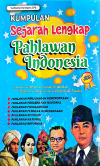 Image of KUMPULAN SEJARAH LENGKAP PAHLAWAN INDONESIA