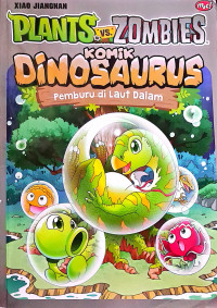 Image of PLANTS VS ZOMBIES : KOMIK DINOSAURUS : PEMBURU DI LAUT DALAM