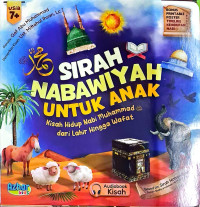 Image of SIRAH NABIWIYAH UNTUK ANAK : KISAH HIDUP NABI MUHAMMAD SAW DARI LAHIR HINGGA WAFAT