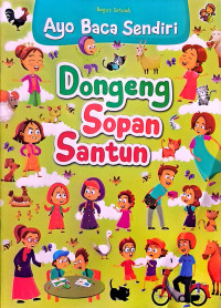 Image of AYO BACA SENDIRI : DONGENG SOPAN SANTUN