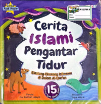 Image of CERITA ISLAMI PENGANTAR TIDUR : BINATANG - BINATANG ISTIMEWA DI DALAM AL-QUR'AN
