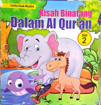 Image of KISAH BINATANG DALAM AL-QUR'AN JILID 2