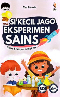 Image of SI KECIL JAGO EKSPERIMEN SAINS : SERU DAN SUPER LENGKAP