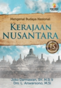 Image of MENGENAL BUDAYA NASIONAL : KERAJAAN NUSANTARA