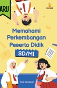 Image of MEMAHAMI PERKEMBANGAN PESERTA DIDIK SD/MI