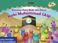 Image of NABI MUHAMMAD SAW : PENUTUP PARA NABI DAN RASUL