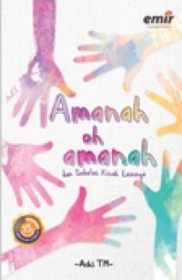 Image of AMANAH OH AMANAH DAN SEBELAS KISAH LAINNYA
